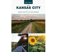 Diana Lambdin Meyer Day Trips® from Kansas City (Tascabile) Day Trips Series