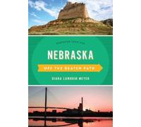 Diana Lambdin Meyer Nebraska Off the Beaten Path® (Tascabile)