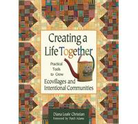 Diana Leafe Christian Creating a Life Together (Tascabile)