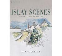 Diana Leitch Islay Scenes (Tascabile)