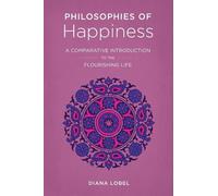Diana Lobel Philosophies of Happiness (Tascabile)