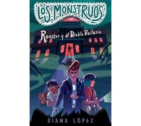 Diana López Rooster y el Diablo Bailarín / Rooster and the Dancing D (Tascabile)