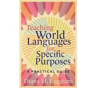 Diana M. Ruggiero Teaching World Languages for Specific Purposes (Tascabile)