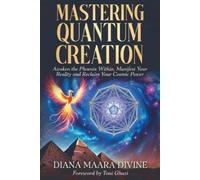 Diana Maara Divine Mastering Quantum Creation (Tascabile)
