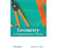 Diana Marks Geometry: A Comprehensive Course (Copertina rigida)