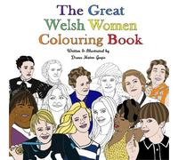 Diana Matos Gagic The Great Welsh Women Colouring Book (Tascabile)