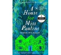 Diana McCaulay A House for Miss Pauline (Tascabile)