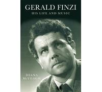 Diana McVeagh Gerald Finzi: His Life and Music (Tascabile)