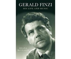 Diana McVeagh Gerald Finzi: His Life and Music (Tascabile)