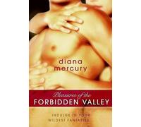 Diana Mercury Pleasures of the Forbidden Valley (Tascabile)