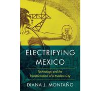 Diana Montaño Electrifying Mexico (Tascabile)