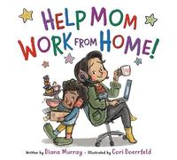 Diana Murray Help Mom Work from Home (Copertina rigida)