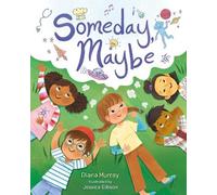 Diana Murray Someday, Maybe (Copertina rigida)