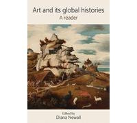 Diana Newall Art and its Global Histories (Tascabile)