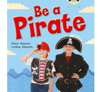 Diana Noonan Bug Club Non-fiction Red B (KS1) Be a Pirate (Mixed Media Product)