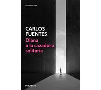Diana o la cazadora solitaria / Diana or the Lonely Hunter