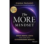 The More Mindset : Break Mental Limits and Step into Extraordinary Results