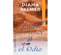 Diana Palmer Entre el amor y el odio (Tascabile)