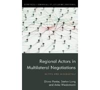 Diana Panke Stefan Lang Anke W Regional Actors in Multilateral Nego (Tascabile)
