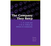 Diana Pavlac Glyer The Company They Keep (Tascabile)