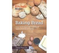 Diana Peacock Baking Bread: Easy techniques for making all types of (Tascabile)