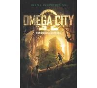 Diana Peterfreund Omega City: The Forbidden Fortress (Copertina rigida)