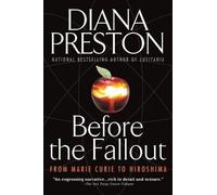 Diana Preston Before the Fallout (Tascabile)