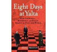 Diana Preston Eight Days at Yalta (Copertina rigida)