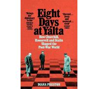 Diana Preston Eight Days at Yalta (Tascabile)