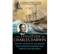 Diana Preston The Evolution of Charles Darwin (Copertina rigida)