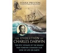 Diana Preston The Evolution of Charles Darwin (Tascabile)
