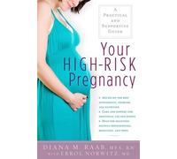 Diana Raab Errol Norwitz Your High-Risk Pregnancy (Tascabile)