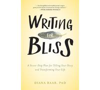 Diana Raab Writing for Bliss (Tascabile)