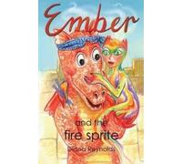 Diana Reynolds Ember and the Fire Sprite (Tascabile) Ember