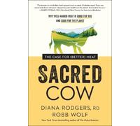 Diana Rodgers Robb Wolf Sacred Cow (Copertina rigida)