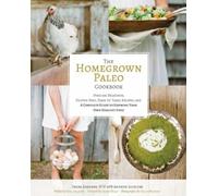 Diana Rodgers The Homegrown Paleo Cookbook (Copertina rigida)