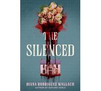 Diana Rodriguez Wallach The Silenced (Copertina rigida)