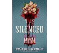 Diana Rodriguez Wallach The Silenced (Tascabile)