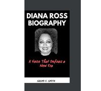 Diana Ross Biography: A Voice That Defines a New Era