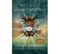 Diana S Zimmerman Kandide The Masks of Deception (Tascabile)