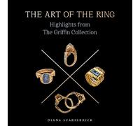 The Art of the Ring: Highlights from the Griffin Collection