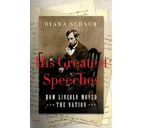 Diana Schaub His Greatest Speeches (Tascabile)