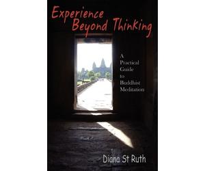 Diana St.Ruth St Ruth, Diana Experience Beyond Thinking (Tascabile)