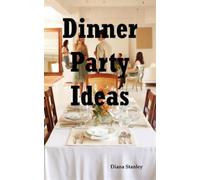 Diana Stanley Dinner Party Ideas (Tascabile)
