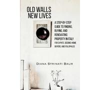 Diana Strinati Baur Old Walls New Lives (Tascabile)