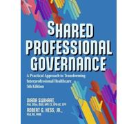 Diana Swihart Robert Hess, Shared Professional Governance (Tascabile)
