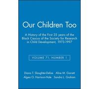 Diana T. Slaughter-Defoe Our Children Too (Tascabile)