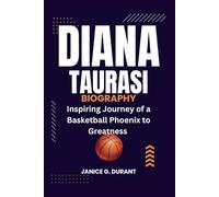 Diana Taurasi Biography: Inspiring Journey of a Basketball Phoenix to Greatness