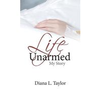 Diana Taylor Life Unarmed (Tascabile)
