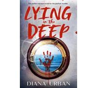 Diana Urban Lying in the Deep (Copertina rigida)